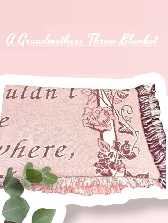 Other - 🌺THROW BLANKET “GOD COULN’T BE EVERYWHERE, SO HE CREATED GRANDMOTHERS”.